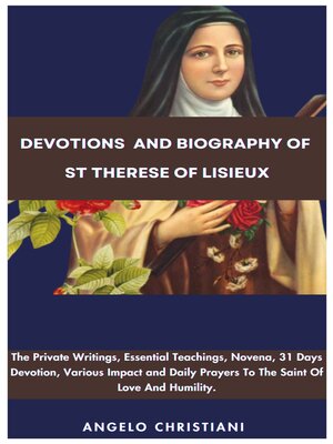 cover image of Devotions and Biography of St Therese of Lisieux